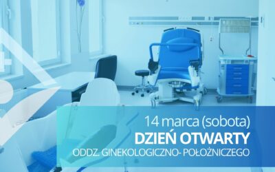 Dzień otwarty Oddziału Ginekologiczno – Położniczego