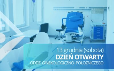 13 grudnia – Dzień Otwarty Oddziału Ginekologiczno – Położniczego