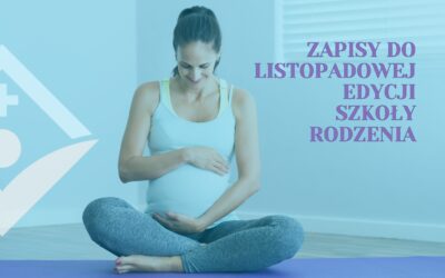 LISTOPADOWA EDYCJA SZKOŁY RODZENIA