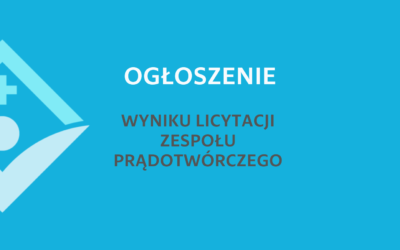 Ogłoszenie wyniku licytacji Zespołu Prądotwórczego