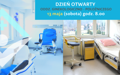 Dzień otwarty Oddziału Ginekologiczno – Położniczego – 13 maja