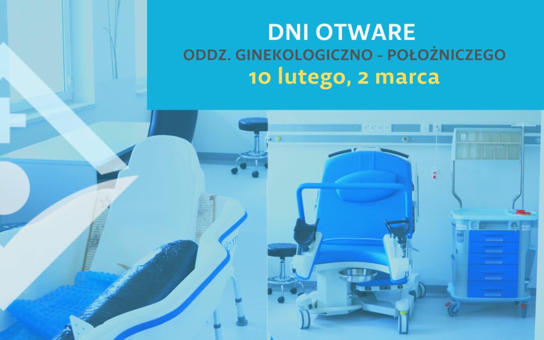 Dni Otwarte Oddziału Ginekologiczno – Położniczego