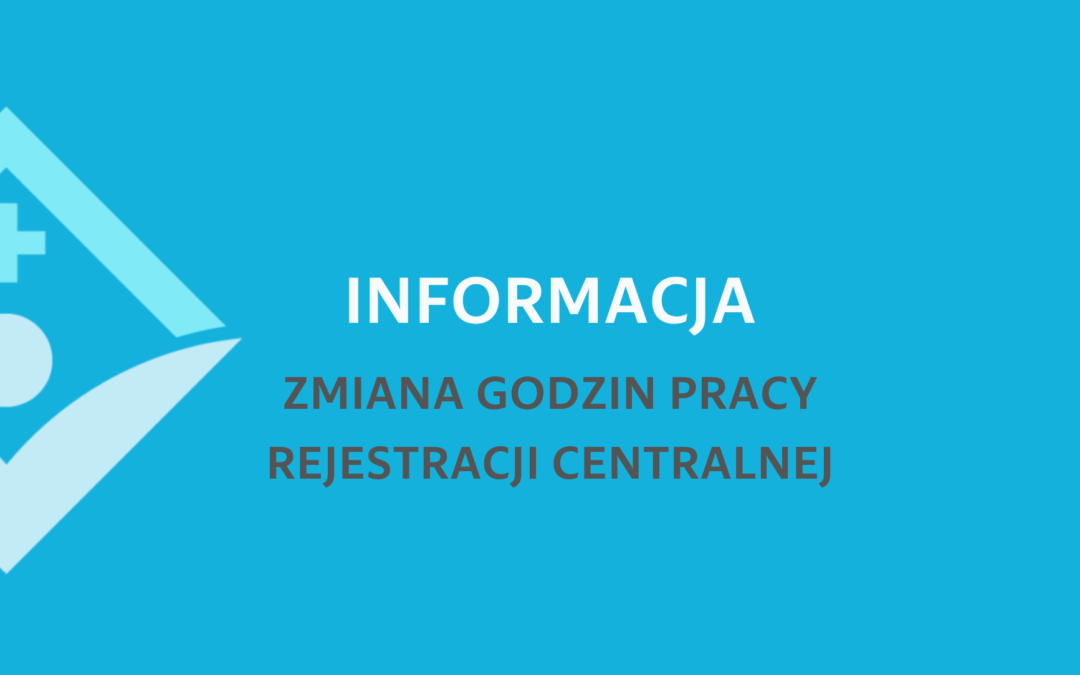 Zmiana godzin pracy Rejestracji Centralnej w dniu 29 marca (Wielki Piątek)