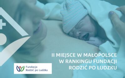 II miejsce w województwie małopolskim w rankingu „Gdzie Rodzić po Ludzku”